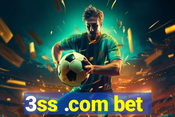 3ss .com bet